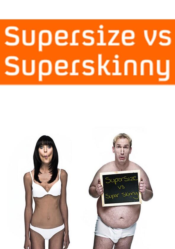 Supersize vs Superskinny - Season 1