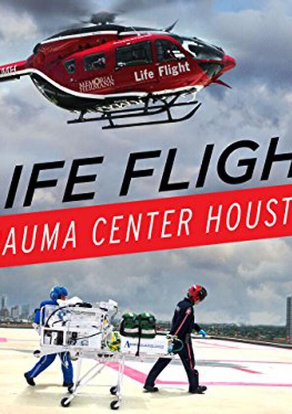 Life Flight: Trauma Center Houston - Season 1