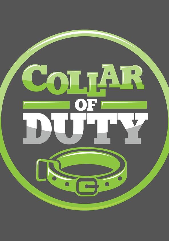 Collar of Duty - Season 1