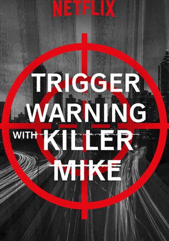 Trigger Warning with Killer Mike - Season 1