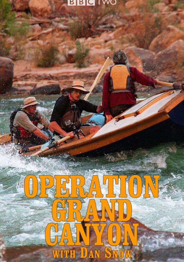 Operation Grand Canyon with Dan Snow - Season 1