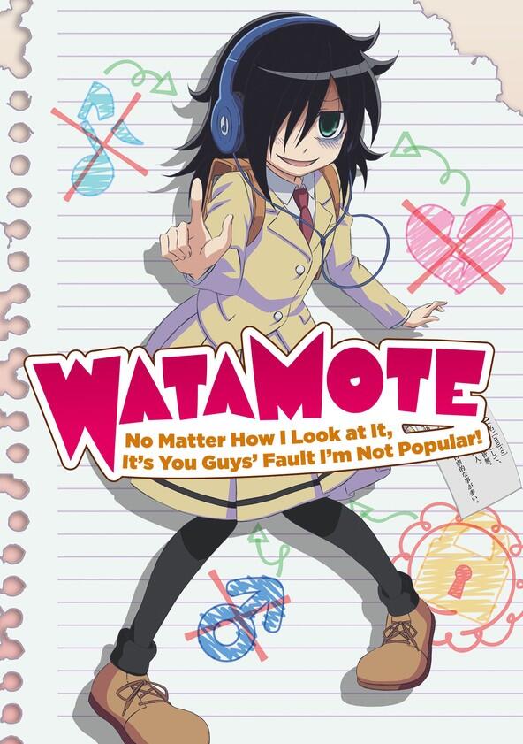 Watashi ga Motenai no wa Dou Kangaete mo Omaera ga Warui! - Season 1