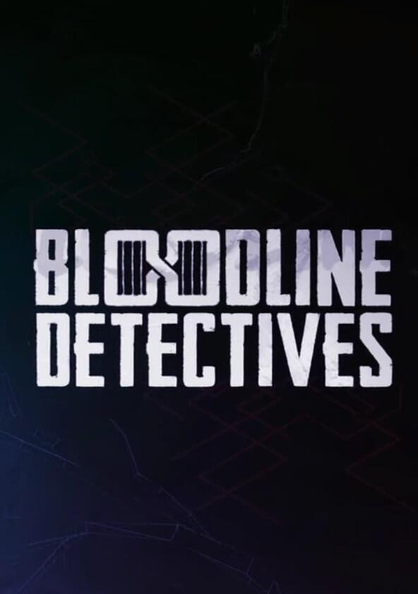 Bloodline Detectives - Season 4