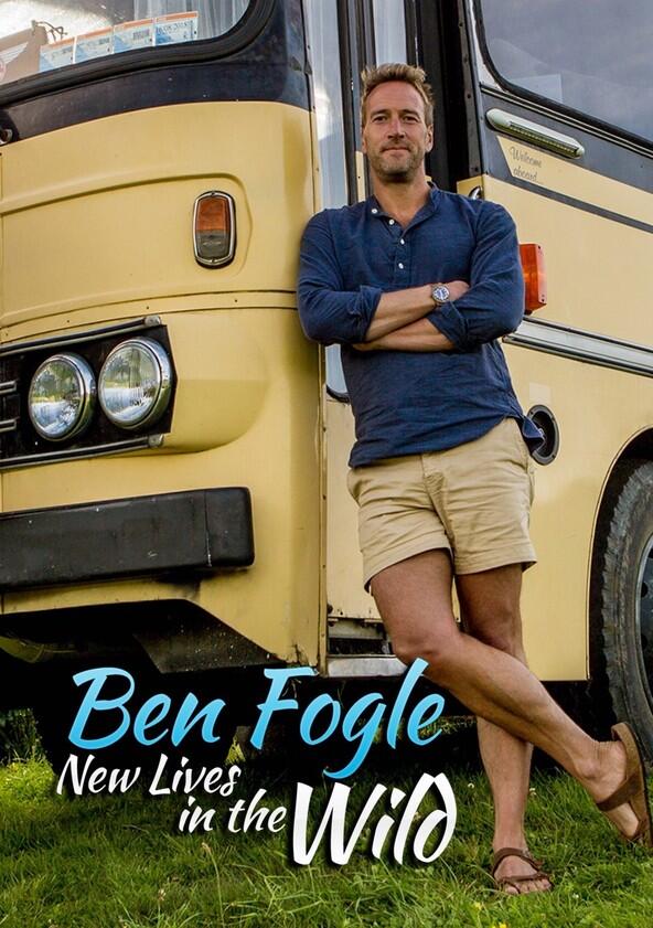 Ben Fogle: New Lives in the Wild - Season 8