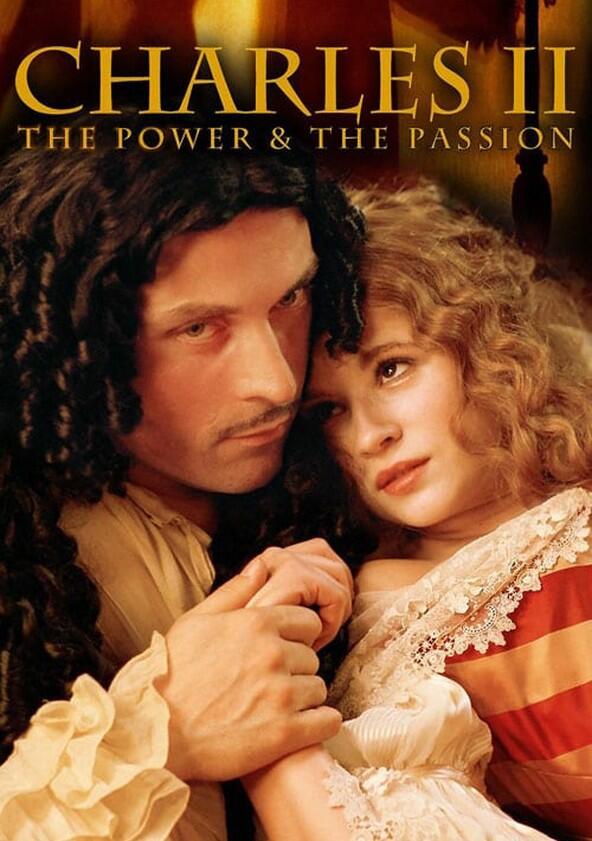 Charles II: The Power and the Passion - Season 1