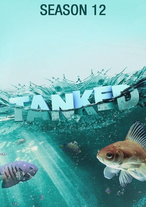 Tanked - Season 12