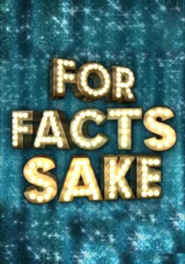 For Facts Sake - Season 1