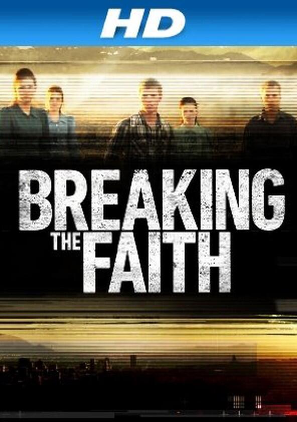 Breaking the Faith - Season 1