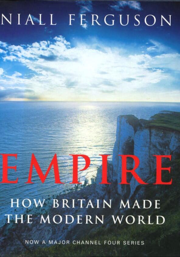 Empire: How Britain Made the Modern World - Season 1