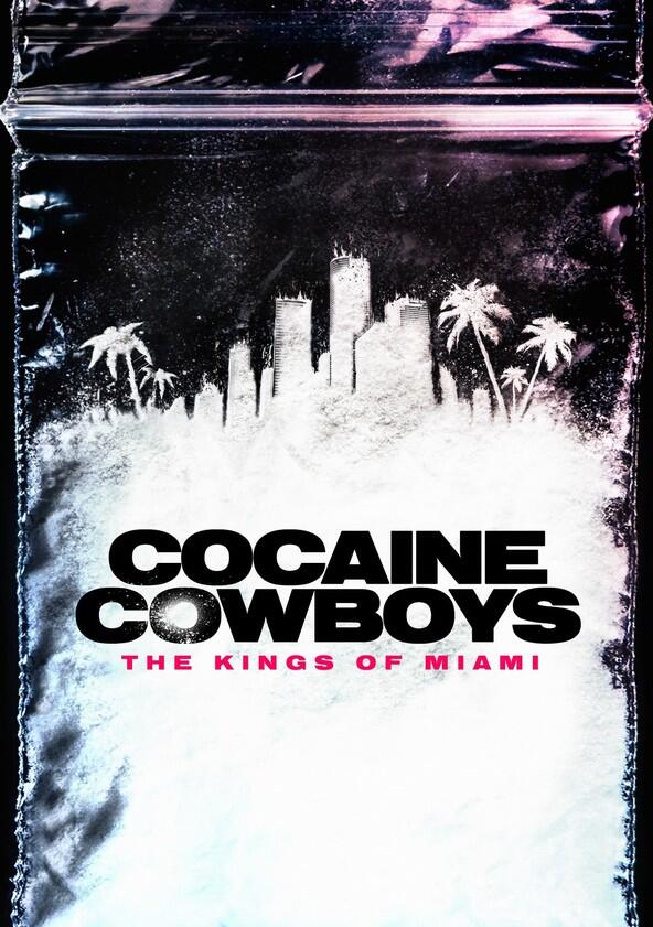 Cocaine Cowboys: The Kings of Miami - Season 1