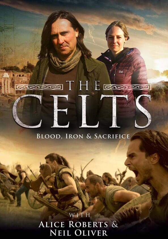 The Celts: Blood, Iron and Sacrifice with Alice Roberts and Neil Oliver - Season 1