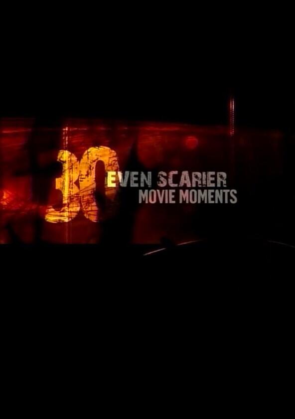 30 Even Scarier Movie Moments - Season 1