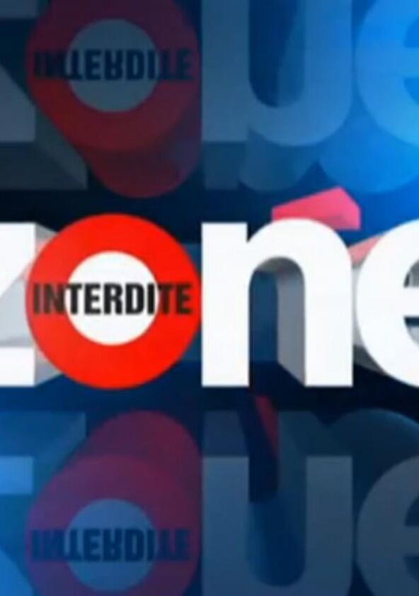 Zone interdite - Season 1