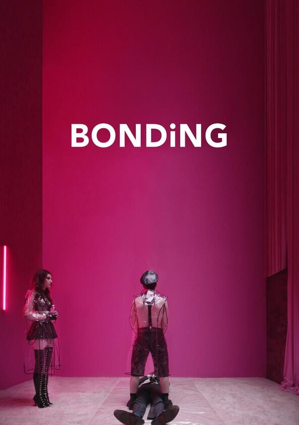 Bonding - Season 1