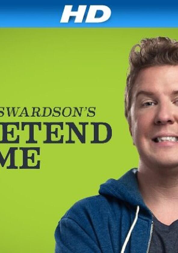 Nick Swardson's Pretend Time - Season 1