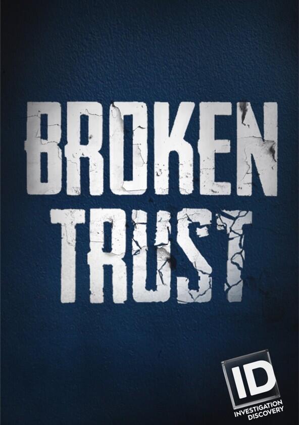 Broken Trust - Season 1