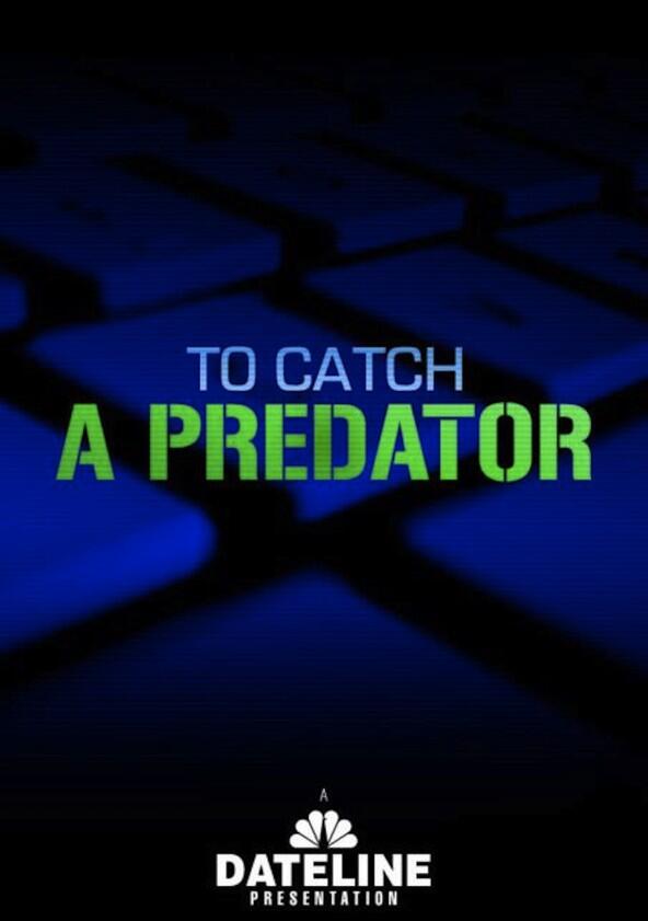 To Catch a Predator - Season 1