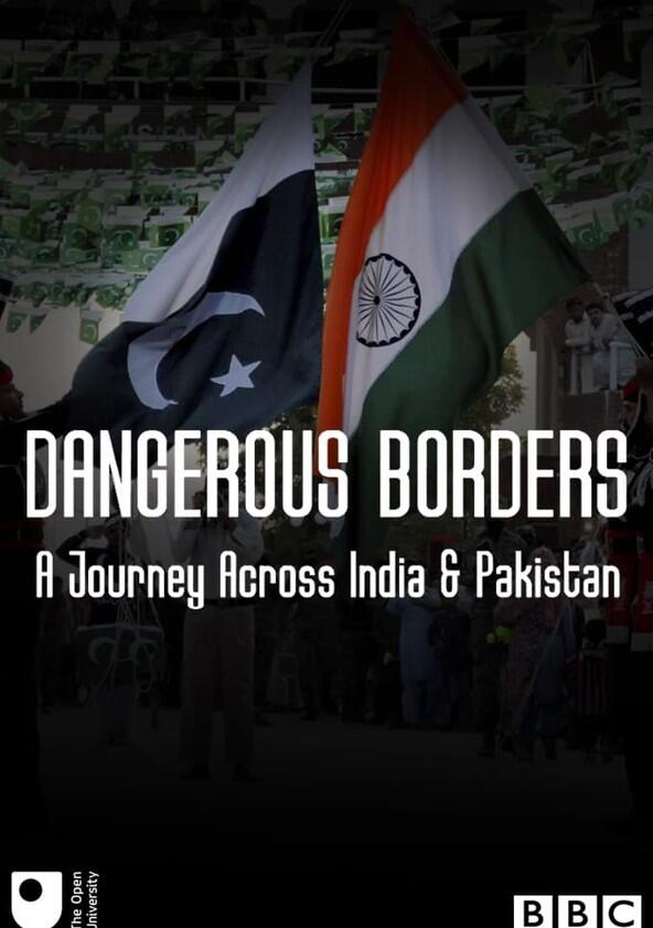 Dangerous Borders: A Journey across India & Pakistan - Season 1