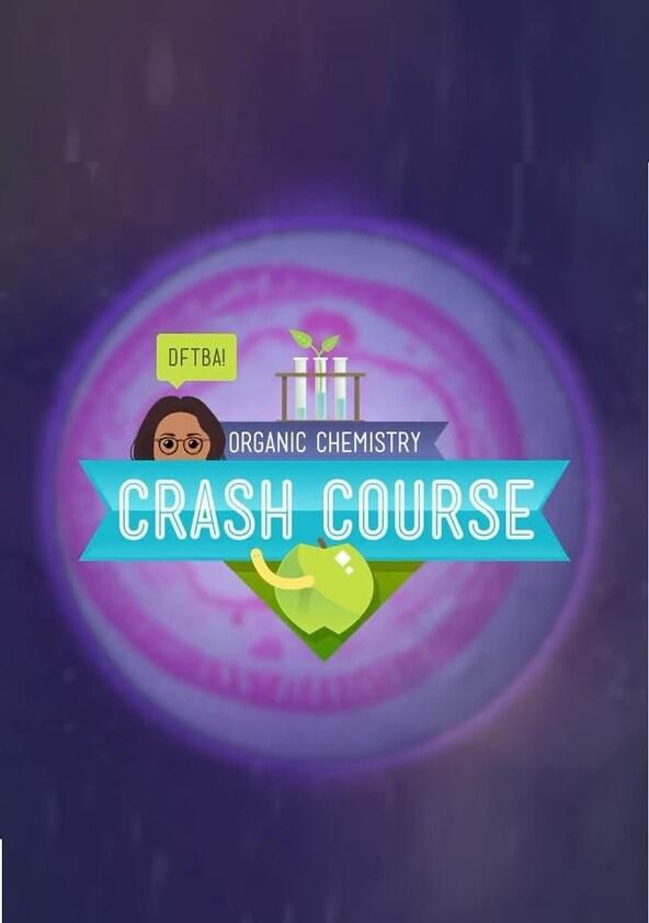 Crash Course Organic Chemistry - Season 1