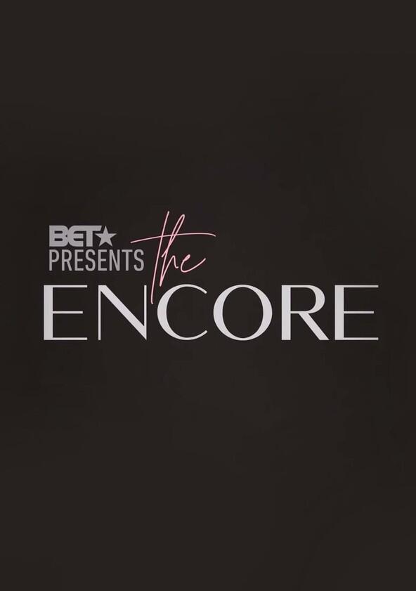 BET Presents: The Encore - Season 1