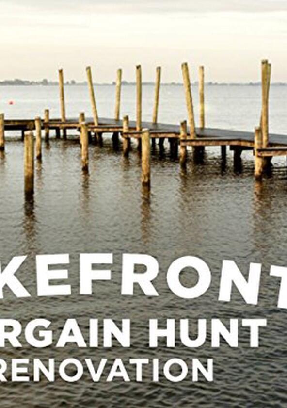 Lakefront Bargain Hunt: Renovation - Season 1