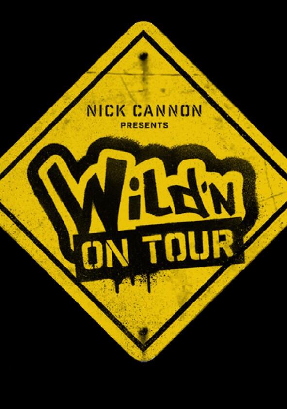 Nick Cannon Presents: Wild 'N On Tour - Season 1