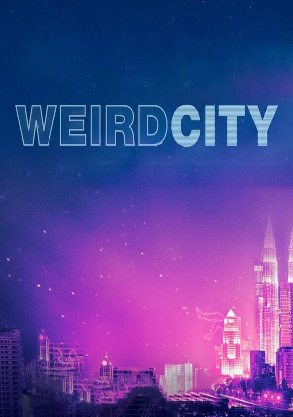 Weird City - Season 1