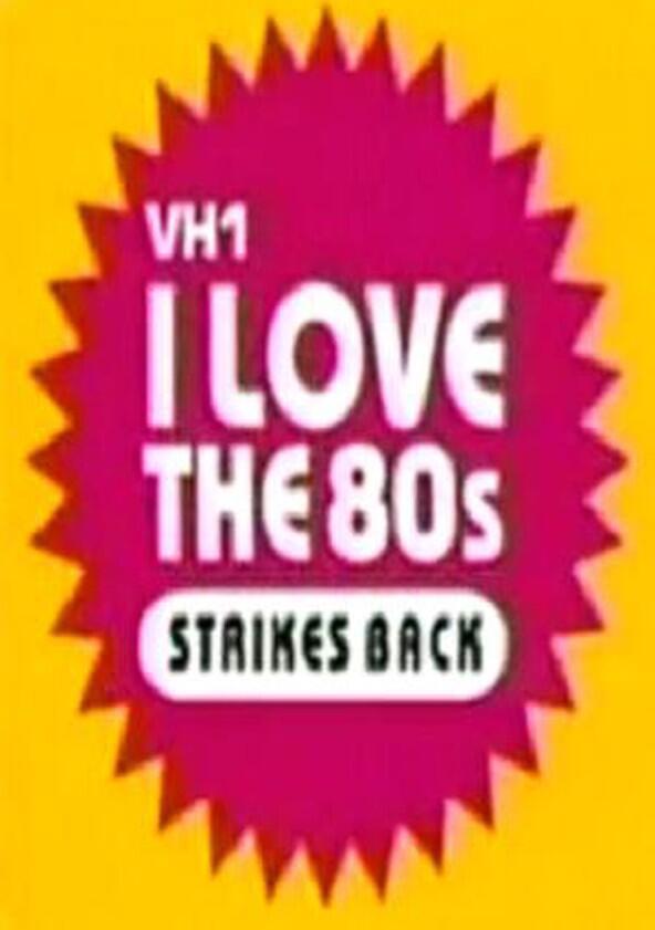 I Love the '80s Strikes Back - Season 1