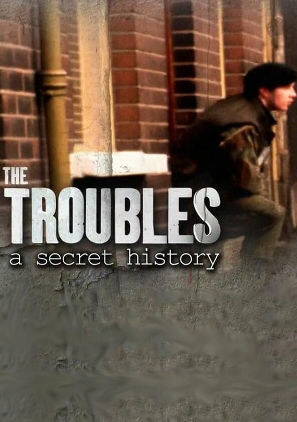 Spotlight on the Troubles: A Secret History - Season 1