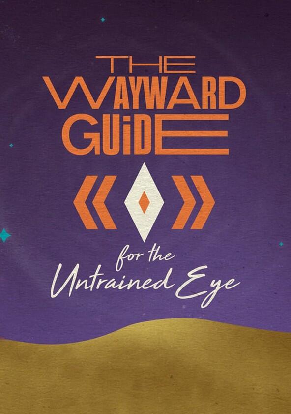 Wayward Guide - Season 1