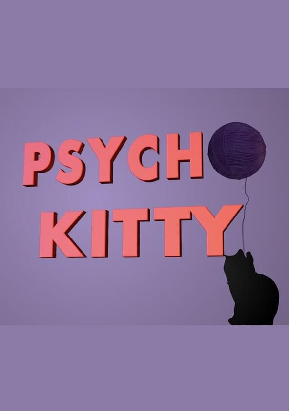 Psycho Kitty - Season 1