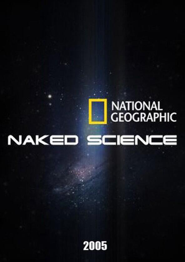 Naked Science - Season 2 / Year 2004