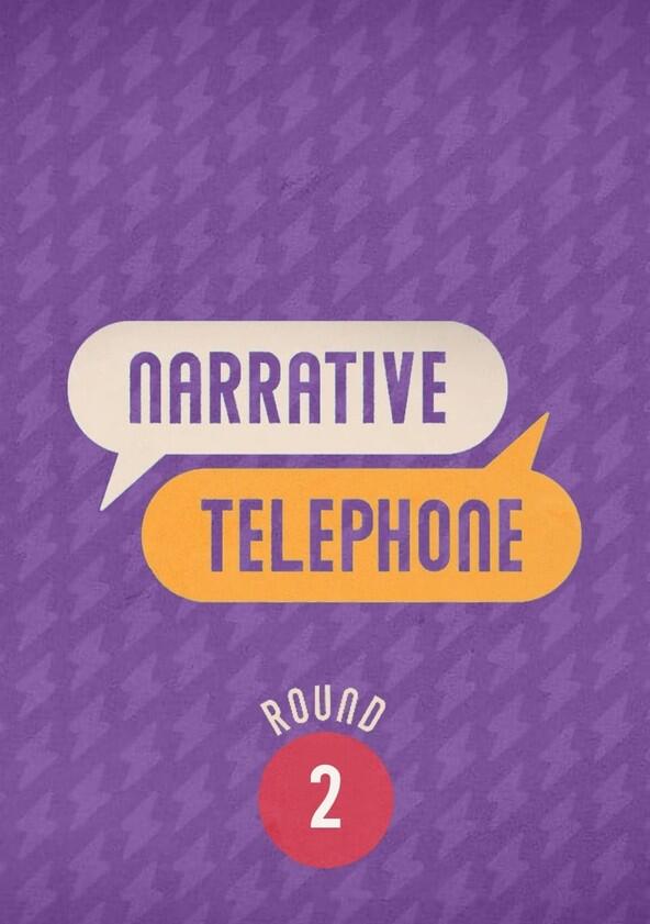 Narrative Telephone - Season 2