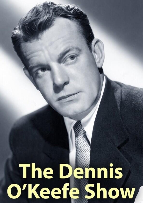 The Dennis O'Keefe Show - Season 1