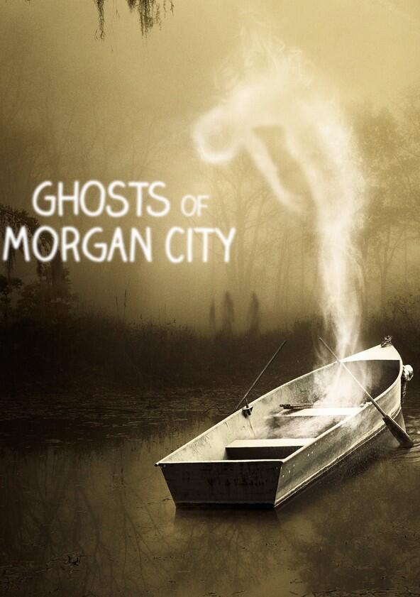 Ghosts of Morgan City - Season 1