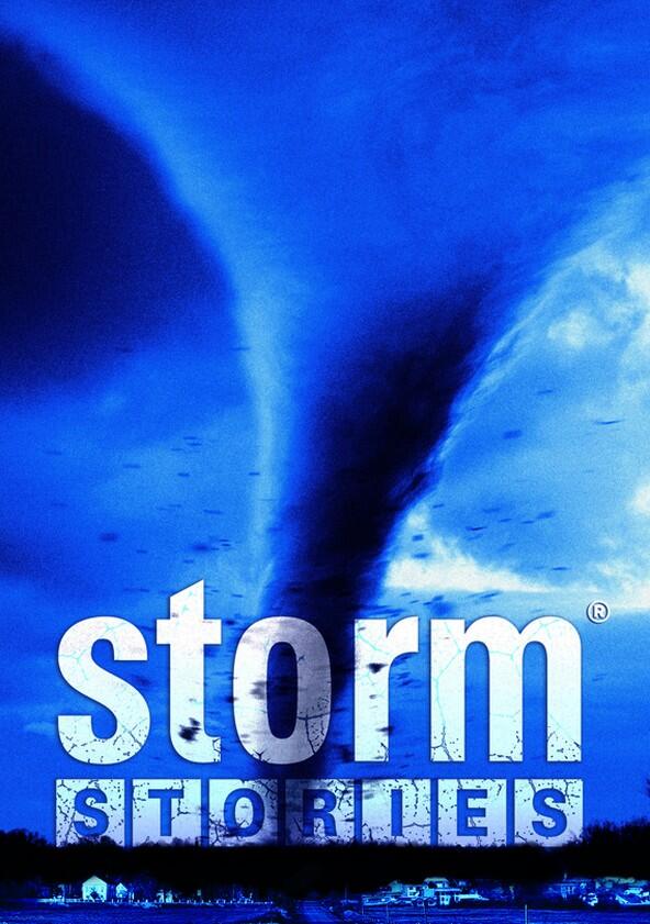 Storm Stories - Season 1