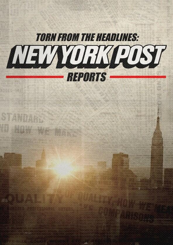 Torn from the Headlines: New York Post Reports - Season 1