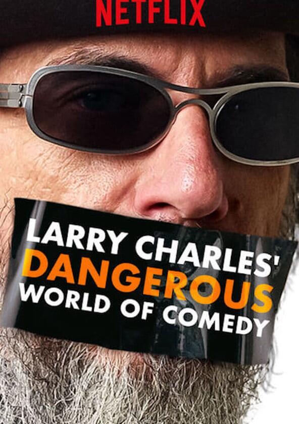 Larry Charles' Dangerous World of Comedy - Season 1