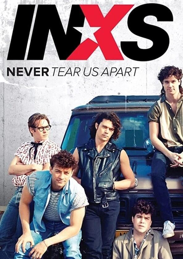 INXS: Never Tear Us Apart - Season 1