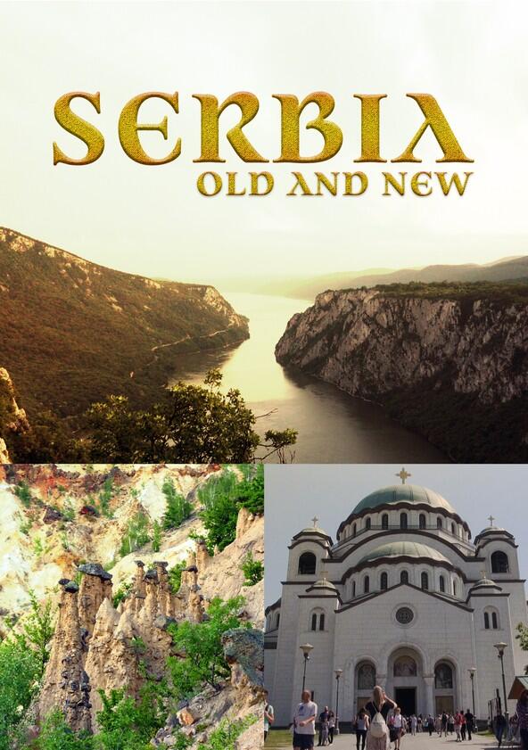 Serbia: Old and New - Season 1