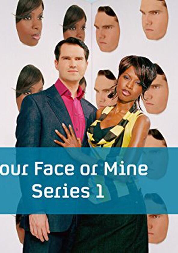 Your Face or Mine? - Season 1