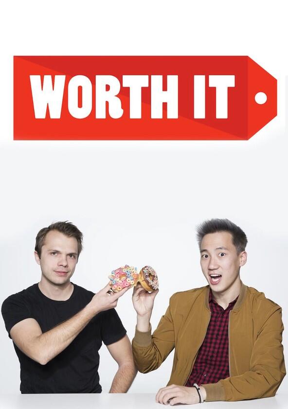 Worth It - Season 1