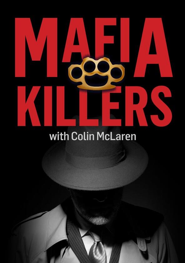 Mafia Killers with Colin McLaren - Season 1