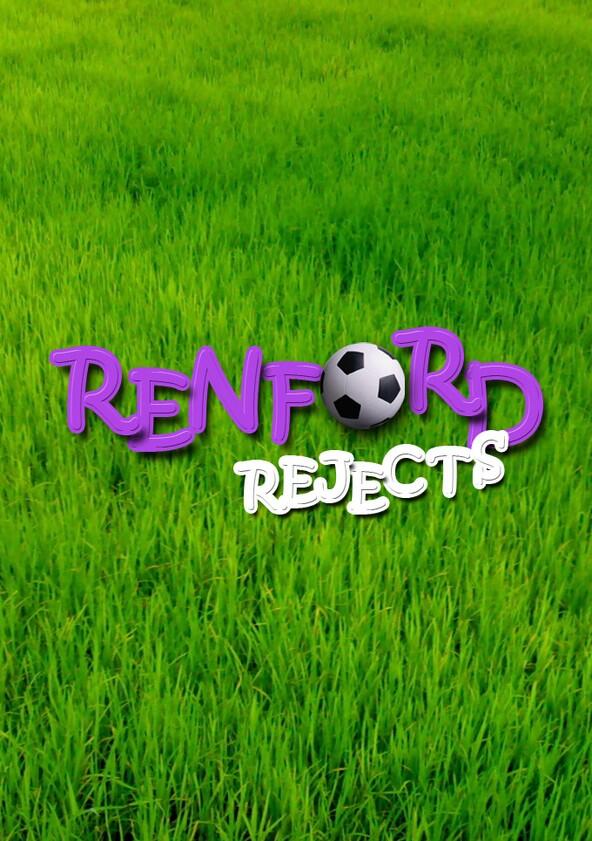 Renford Rejects - Season 4