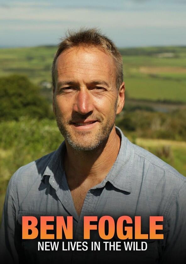 Ben Fogle: New Lives in the Wild - Season 13