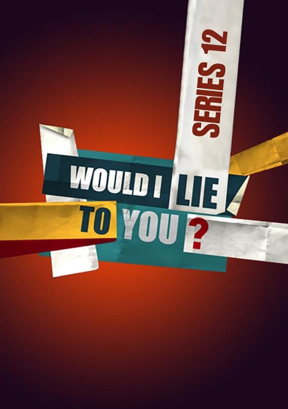 Would I Lie to You? - Season 12