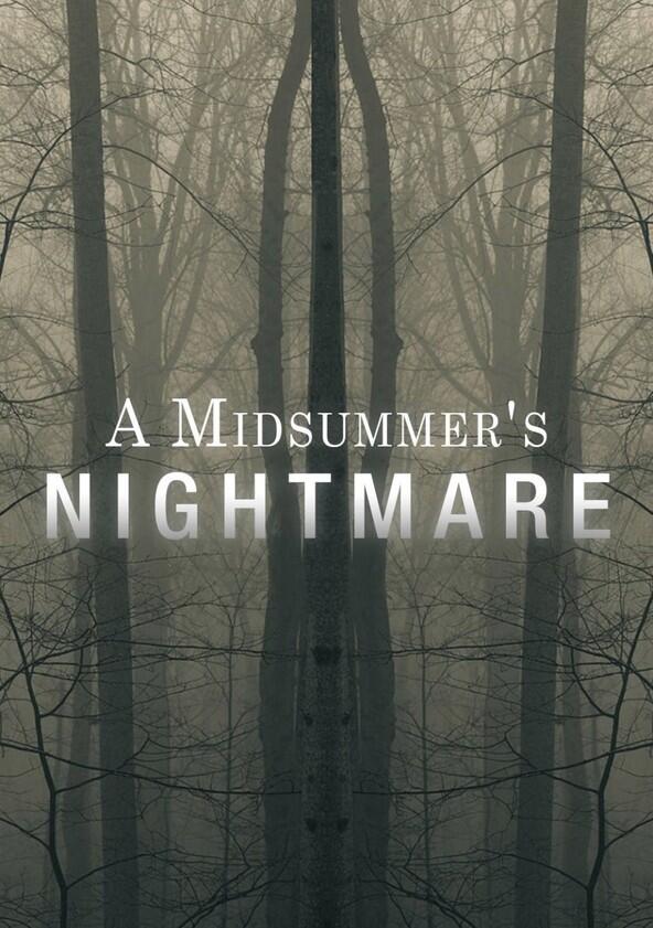 A Midsummer's Nightmare - Season 1