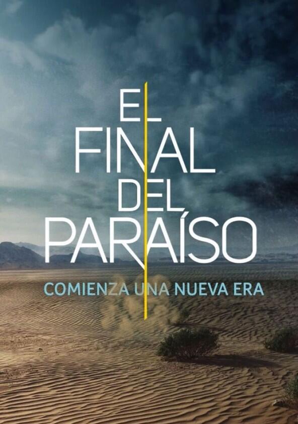 El final del paraíso - Season 1