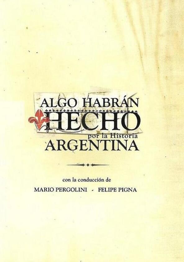 Algo habran hecho por la historia de Chile - Season 1