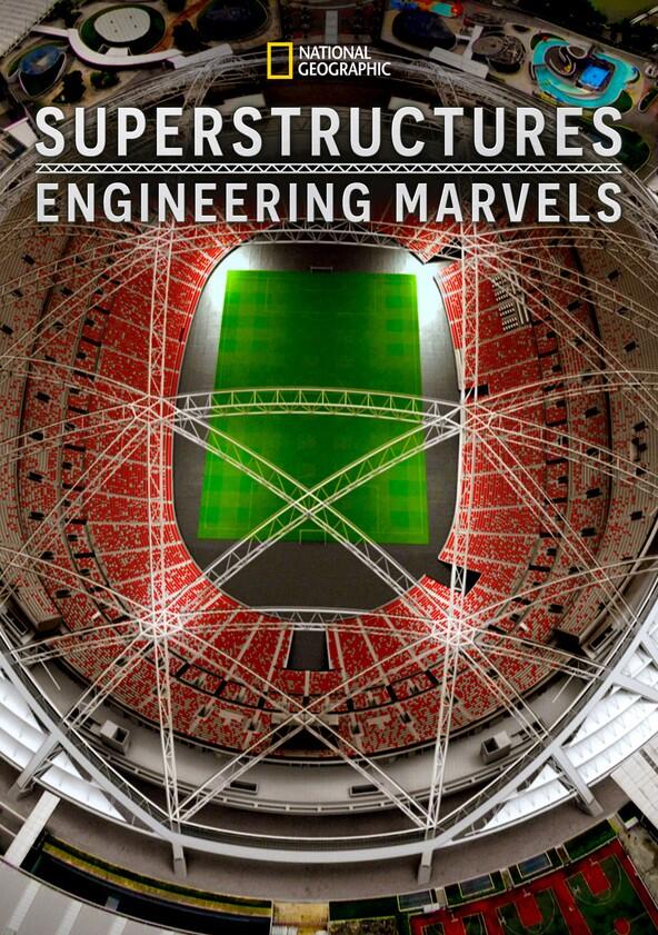 Superstructures: Engineering Marvels - Season 1